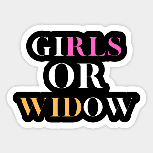 Girls or widow Sticker